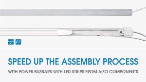 Graphic showing power busbars and LED strips, below on the graphic the slogan "Speed up the assembly process with power busbars and LED strips from AiFO Components"
