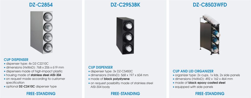 Free-standing cup dispensers and organizers – DZ-C2854, DZ-C2953BK, DZ-C8503WFD